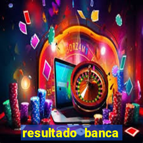 resultado banca sonho real